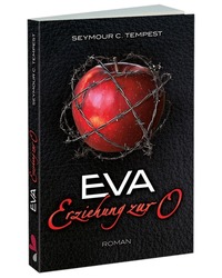 „Eva - Erziehung zur O“, Seymour C. Tempest, Paperback - vergleichen und günstig kaufen